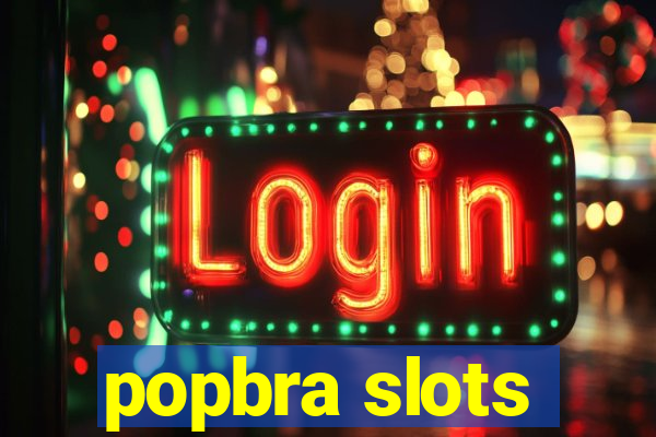 popbra slots